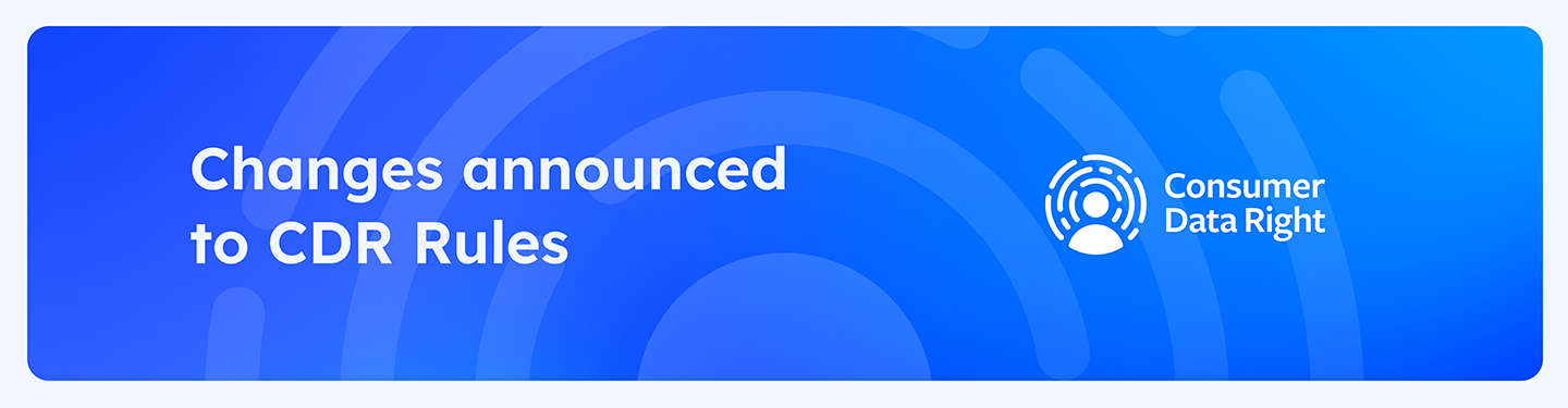 Blue background with white CDR logo. White text reads "Changes announced to CDR Rules"
